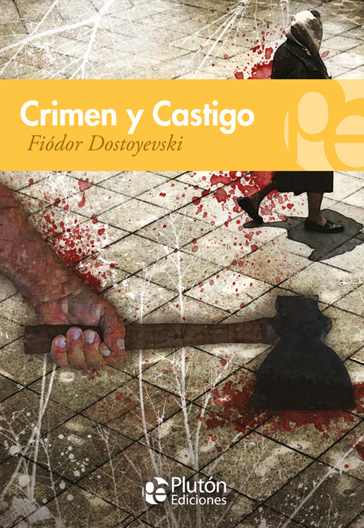 Crimen y Castigo - Fiódor Dostoyevski