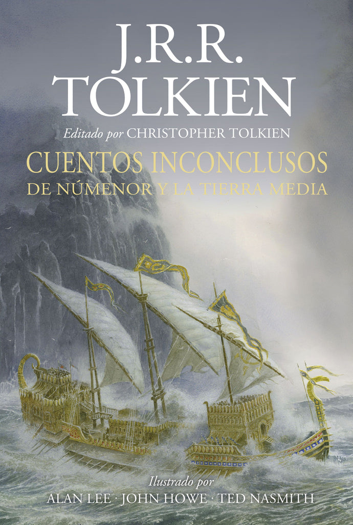 Cuentos inconclusos Ilustrada por A.Lee, J.Howe,T.Nasmith (revisada) - J. R. R. Tolkien