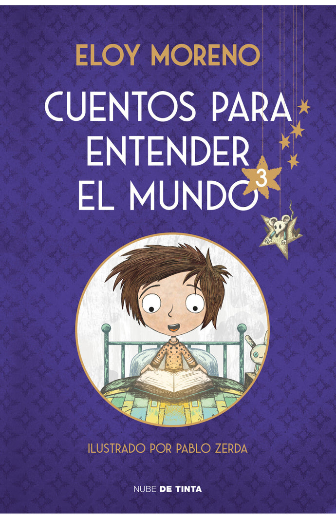 Cuentos para entender el mundo 3 (edición ilustrada con contenido extra) - Eloy Moreno