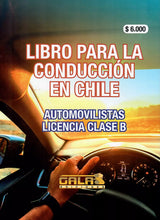 Cargar imagen en el visor de la galería, Libro del Nuevo Conductor Clase B 2024 - Galas Ediciones
