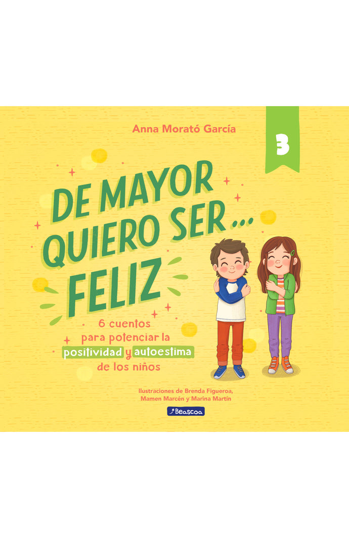 De mayor quiero ser... feliz 3 - Anna Morató García