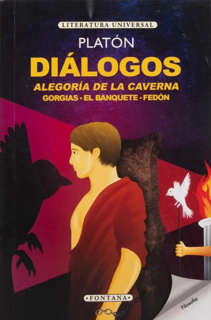 Diálogos: Alegoría de la Caverna, Gorgias, El banquete, Fedón - Platón