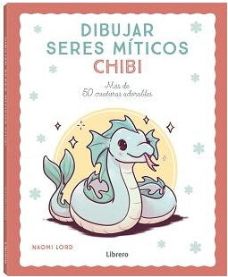 Dibujar Seres Míticos Chibi - Vario Autores