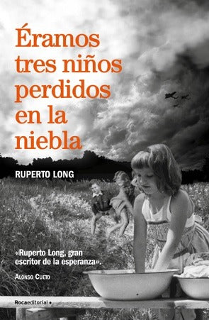 Éramos tres niños perdidos en la niebla - Ruperto Long