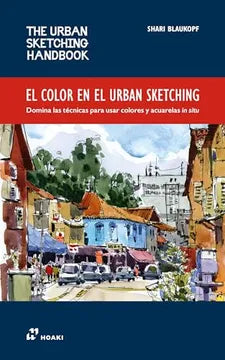 El Color en el Urban Sketching - Shari Blaukopf