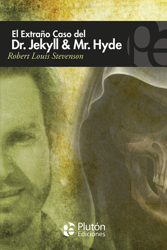 El Extraño caso del Dr. Jekyll & Mr. Hyde - Robert Louis Stevenson