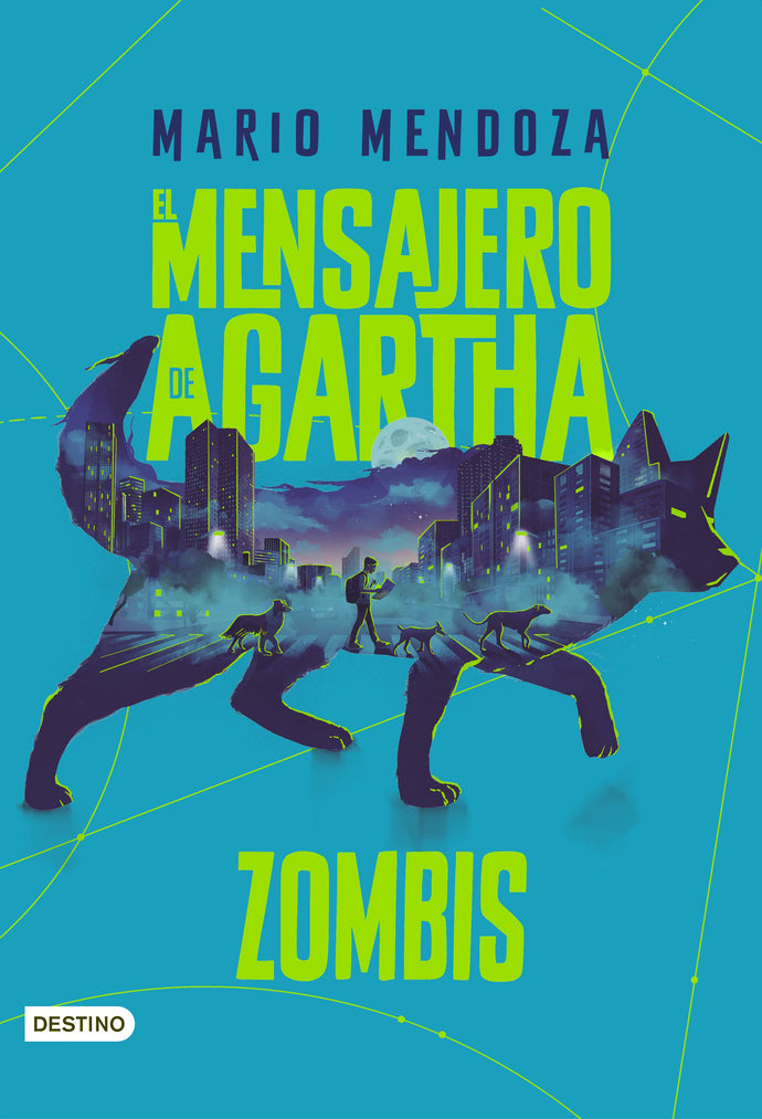 El Mensajero de Agartha 1 : Zombis - Mario Mendoza