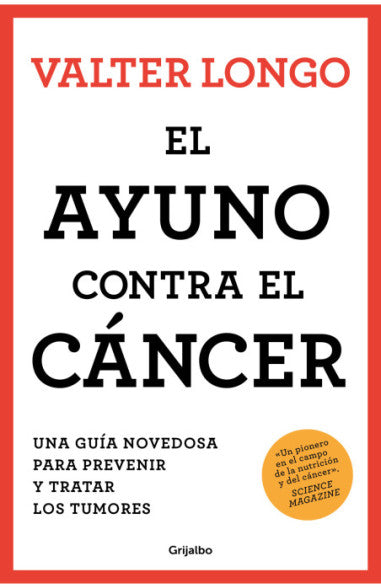 El ayuno contra el cáncer - Valter Longo