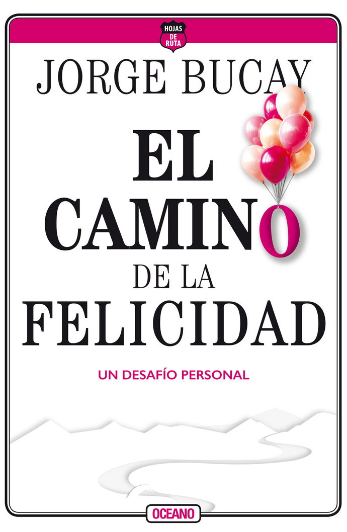 El camino de la felicidad - Jorge Bucay