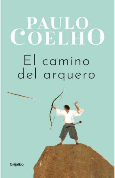 El camino del arquero - Paulo Coelho