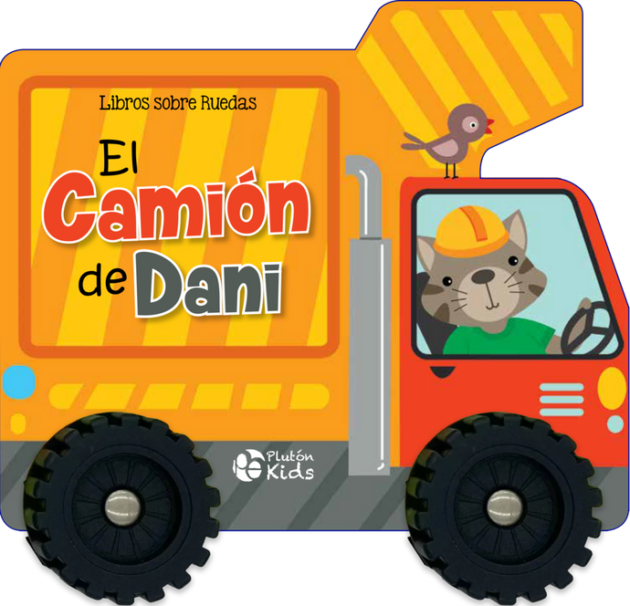 El camión de Dani (libros sobre ruedas)