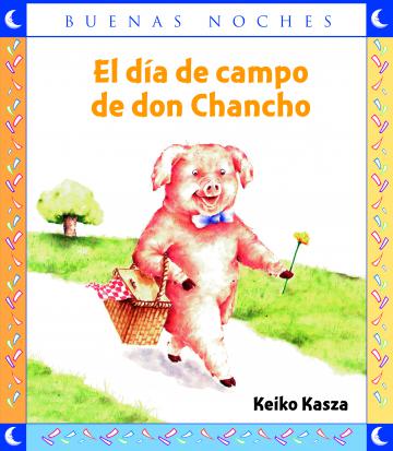El día de campo de don Chancho - Keiko Kasza