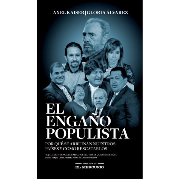 El engaño populista - Axel Kaiser y Gloria Álvarez