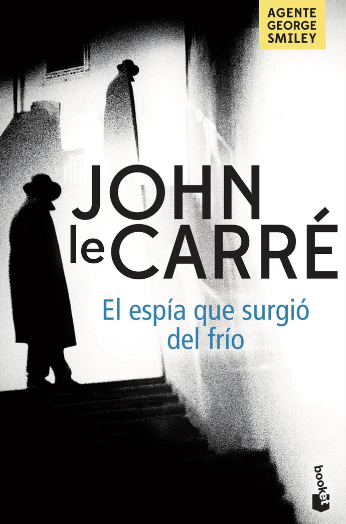 El espía que surgió del frío - John le Carré