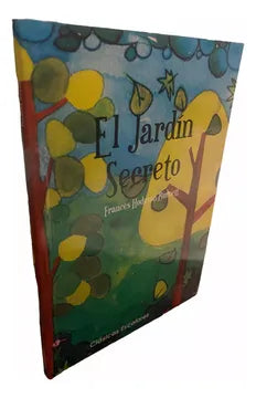 El jardín secreto - Frances Hodgson Burnett
