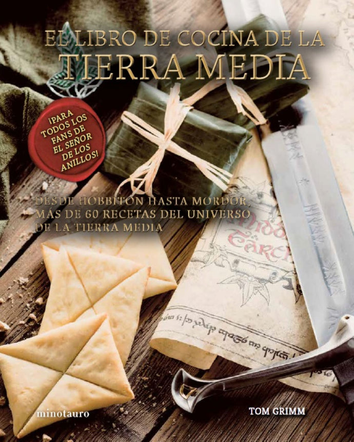 El libro de cocina de la Tierra Media - Tom Grimm