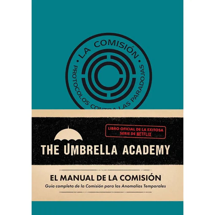The Umbrella Academy. El Manual De La Comisión - Auggie Fletcher