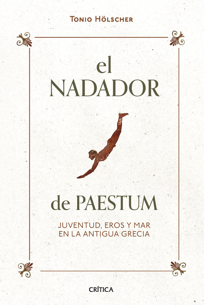 El nadador de Paestum - Tonio Hölscher