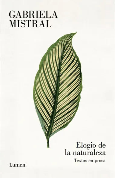 Elogio de la naturaleza - Gabriela Mistral