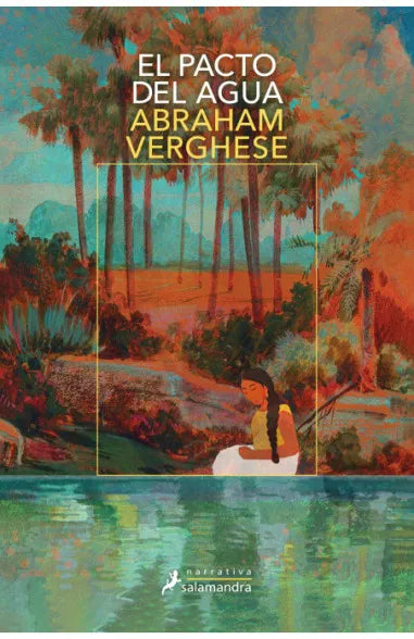 El pacto del agua - Abraham Verghese