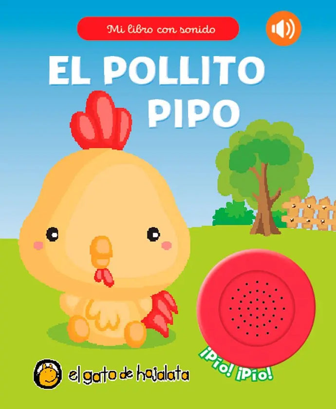 El pollito Pipo (mi libro con sonido)