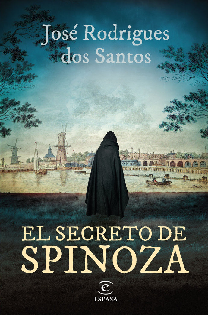 El secreto de Spinoza - José Rodrigues dos Santos
