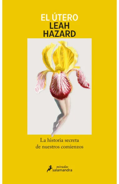El útero - Leah Hazard