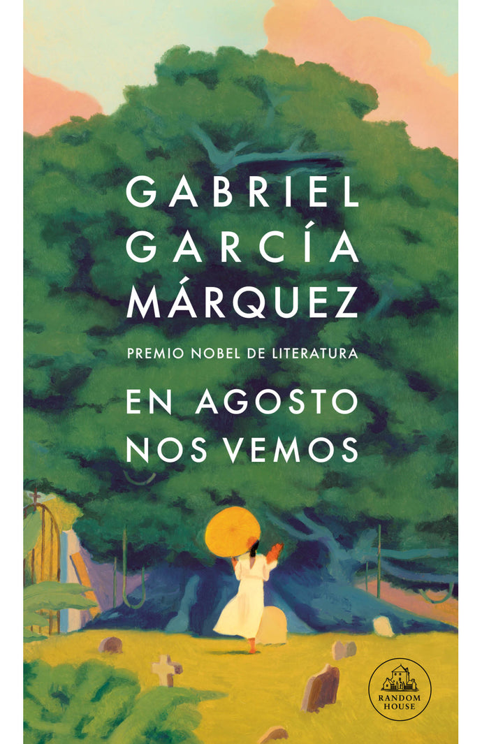 En agosto nos vemos - Gabriel García Márquez