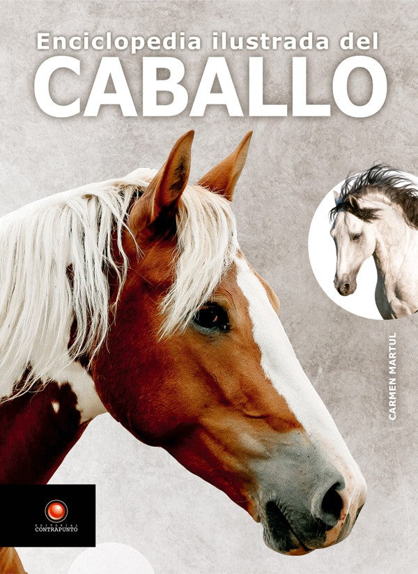Enciclopedia ilustrada del caballo - Carmen Martul