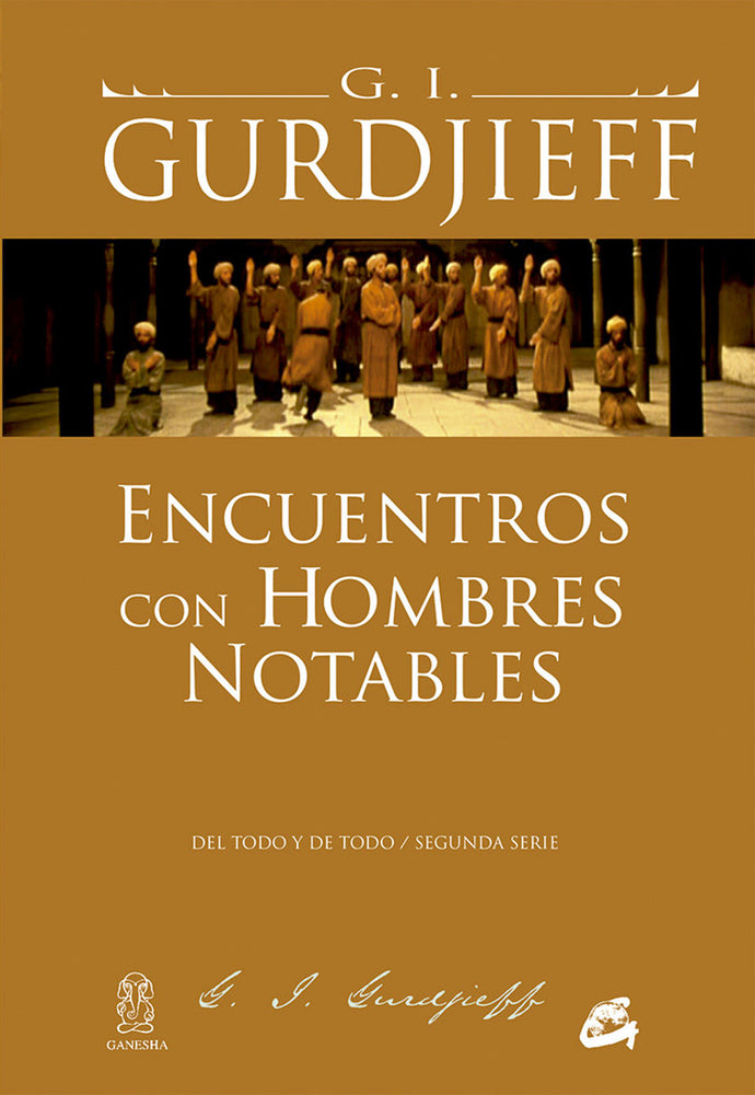 Encuentro con hombre notables - G.I. Gurdjieff
