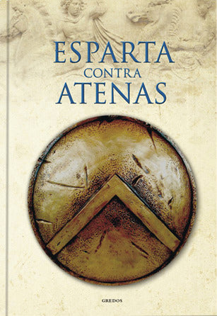 Esparta contra Atenas (Editorial Gredos)