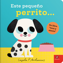 Cargar imagen en el visor de la galería, Este pequeño perrito. Toca y siente - Ingela P Arrhenius
