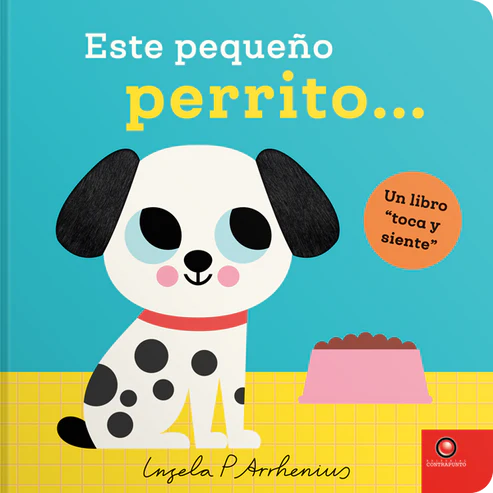 Este pequeño perrito. Toca y siente - Ingela P Arrhenius
