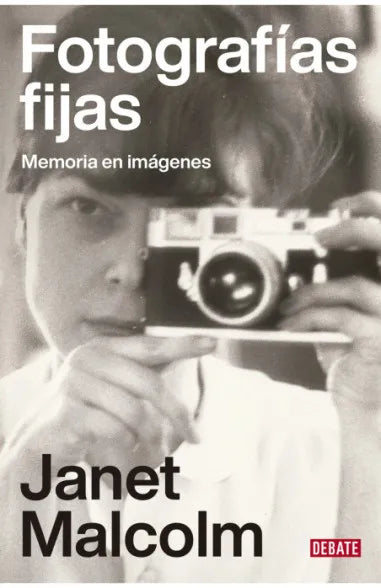 Fotografías fijas (Memoria en imágenes) - Janet Malcolm