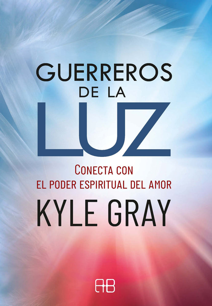 Guerreros de la luz - Kyle Gray