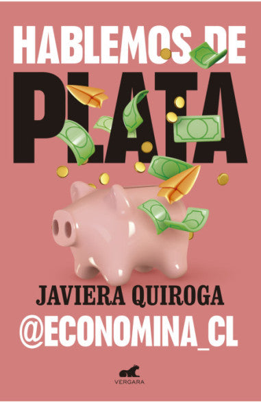 Hablemos de plata - Javiera Quiroga