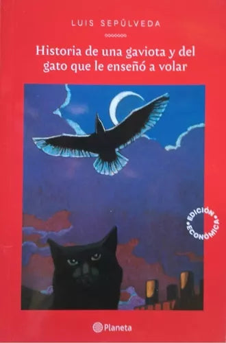 Historia de una gaviota y el gato que le enseño a volar - Luis Sepúlveda