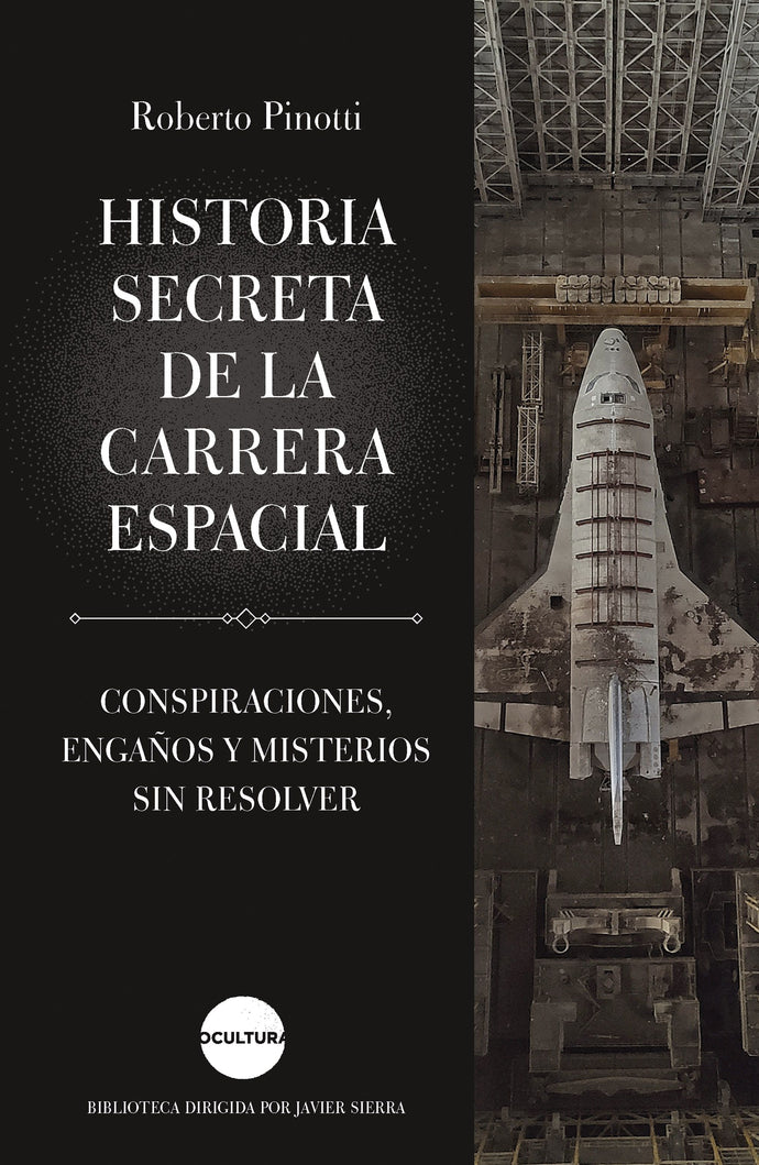 Historia secreta de la carrera espacial - Roberto Pinotti