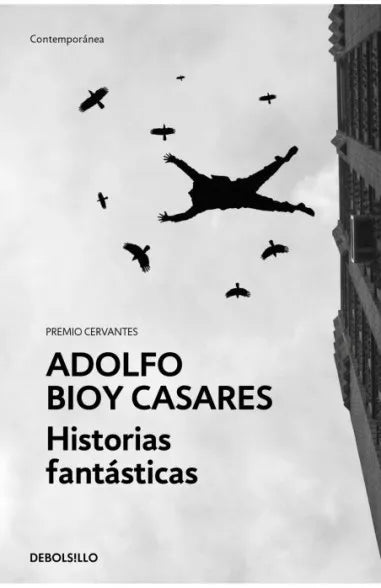 Historias fantásticas - Adolfo Bioy Casares