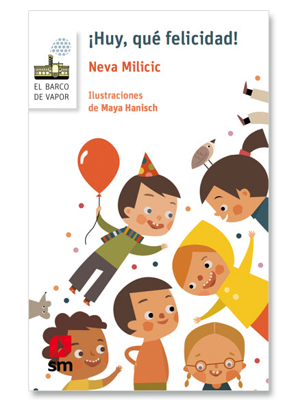 ¡Huy. qué felicidad! - Neva Milicic
