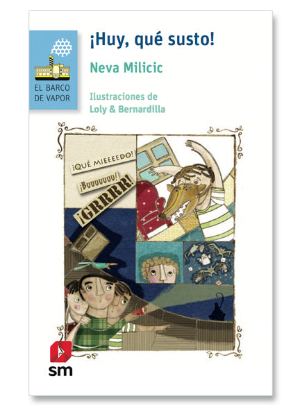 ¡Huy, qué susto! - Neva Milicic
