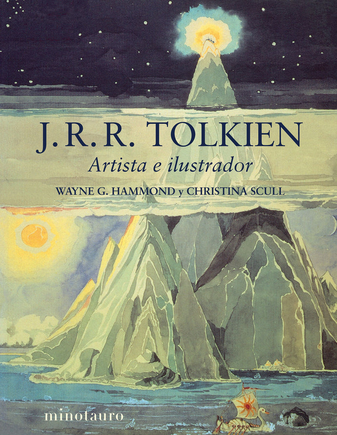 J. R. R. Tolkien. Artista e ilustrador - Wayne G. Hammond y Christina Scull