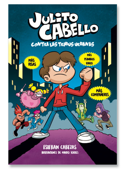 Julito Cabello contra las tribus urbanas - Esteban Cabezas
