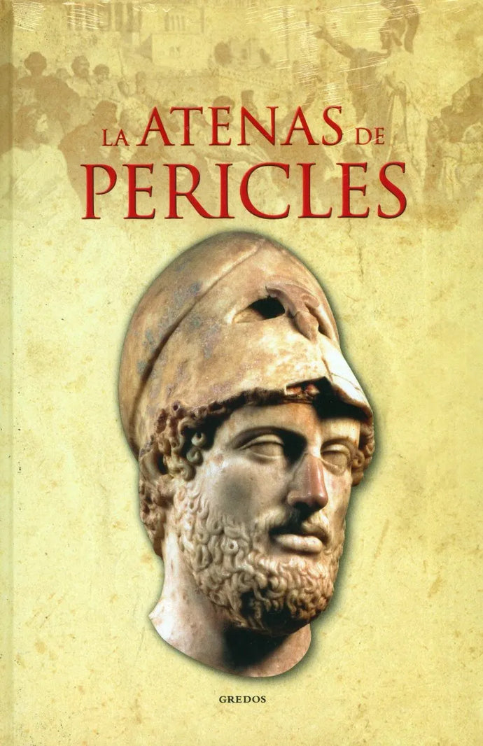 La Atenas de Pericles (Editrial Gredos)
