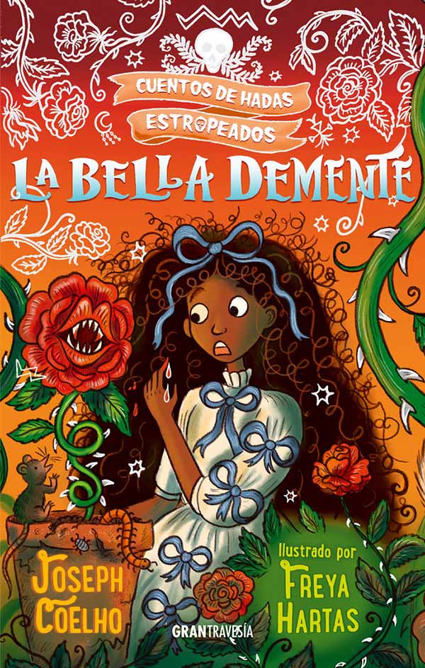 La Bella demente (Cuentos de hadas estropeados) - Joseph Coelho