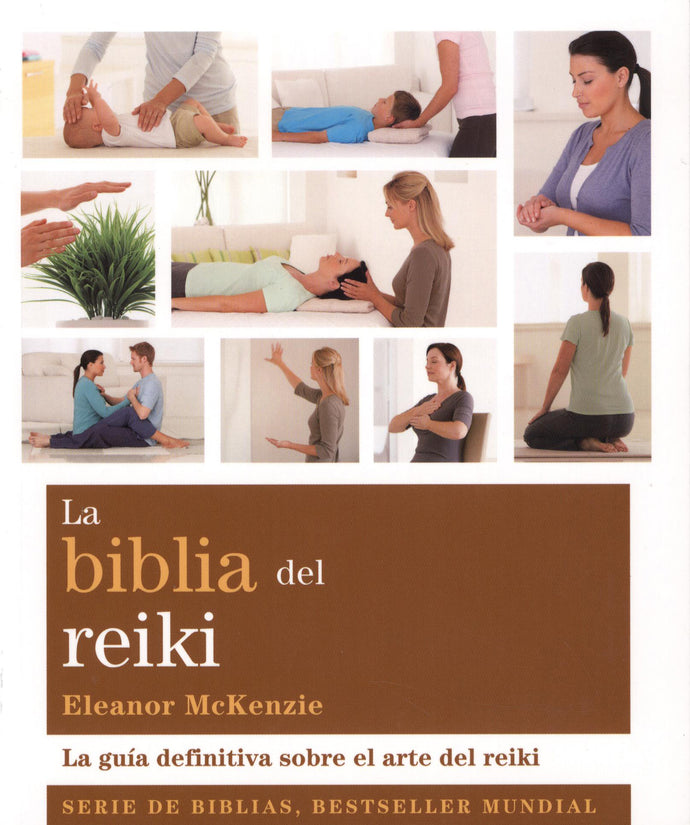 La biblia del reiki - Eleanor McKenzie