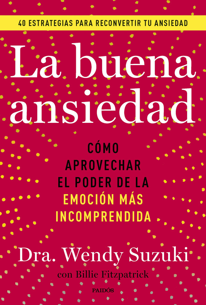 La buena ansiedad - Wendy Suzuki y Billie Fitzpatrick