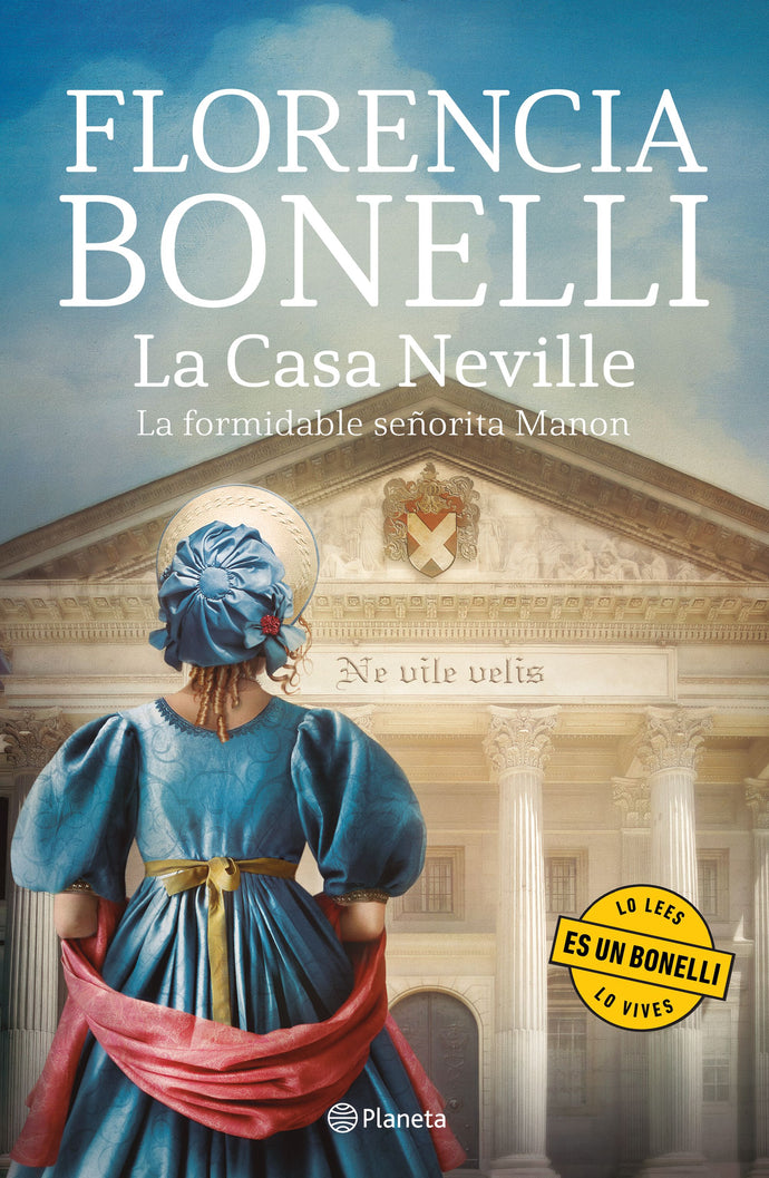 La casa Neville. La formidable señorita Manon - Florencia Bonelli