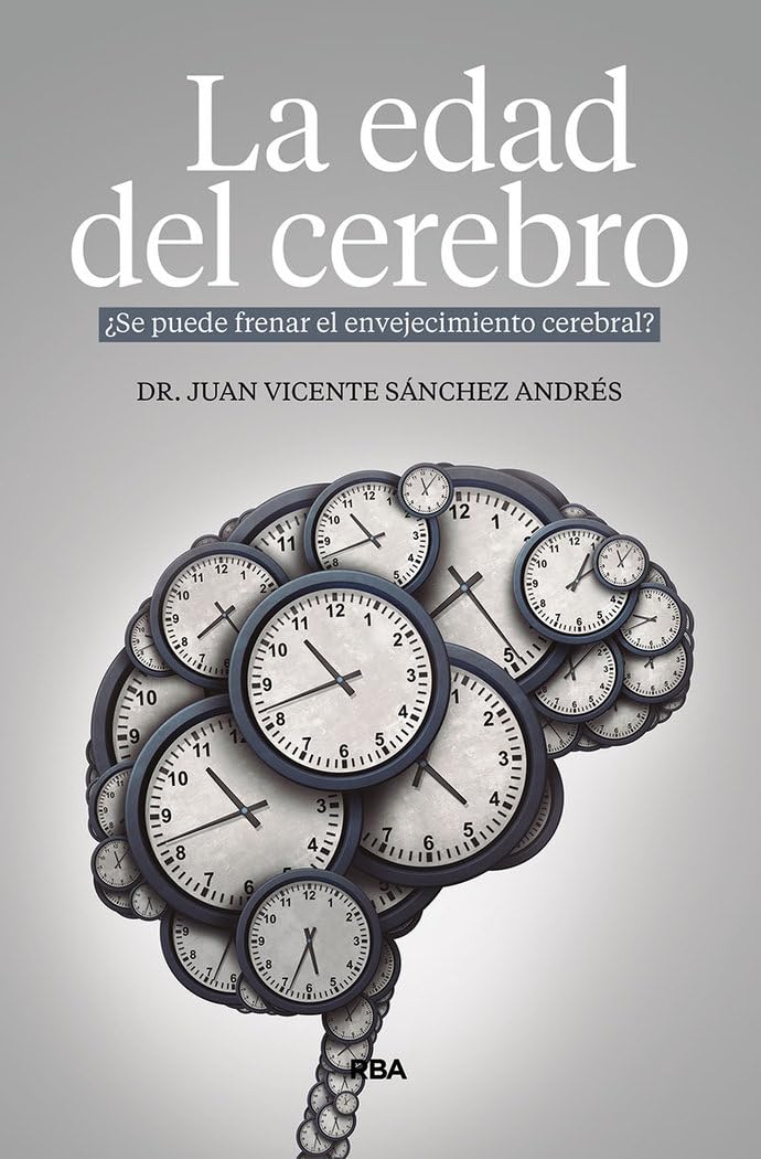 La edad del cerebro Rústica - Juan Vicente Sánchez Andrés