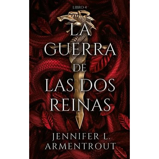 La guerra de las dos reinas (De Sangre y Ceniza 4) - Jennifer Armentrout